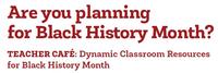 Educators are invited to join us at Parkway Central for a Teacher Café focused on Black History Month